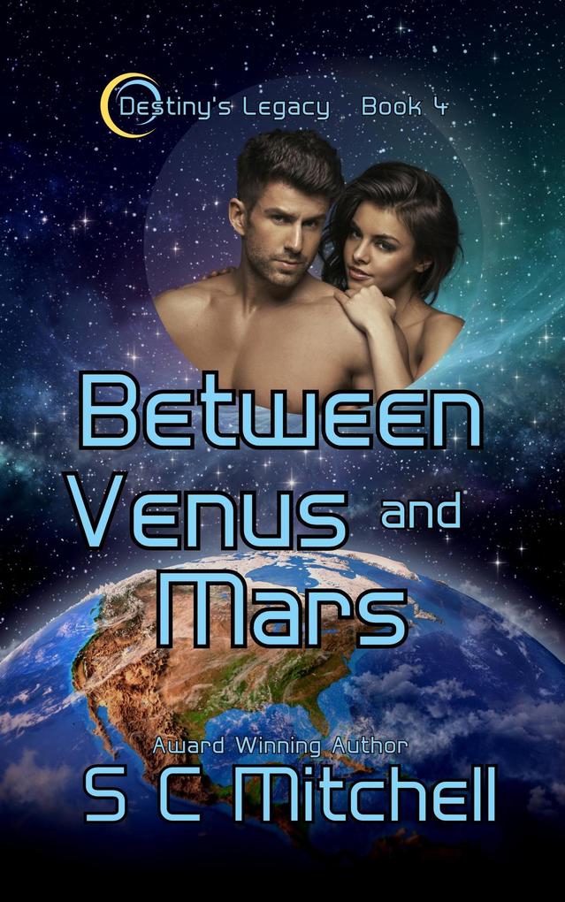 Between Venus and Mars (Destiny‘s Legacy #4)