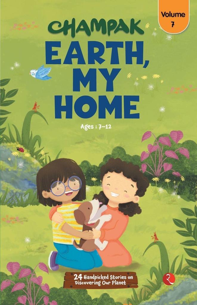 Champak Earth My Home Volume 7