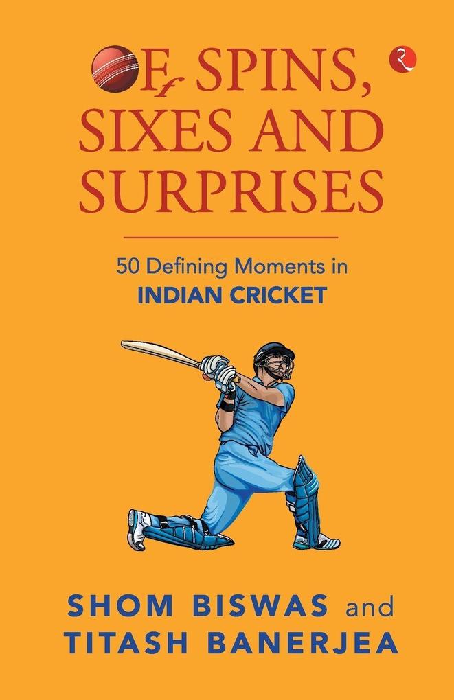 Of Spins Sixes and Surprises