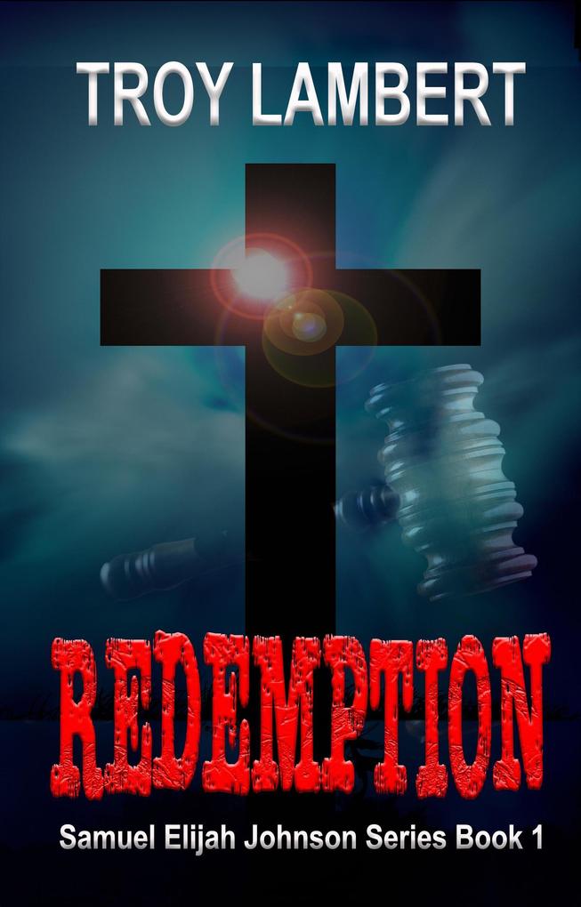 Redemption (Samuel Elijah Johnson #1)