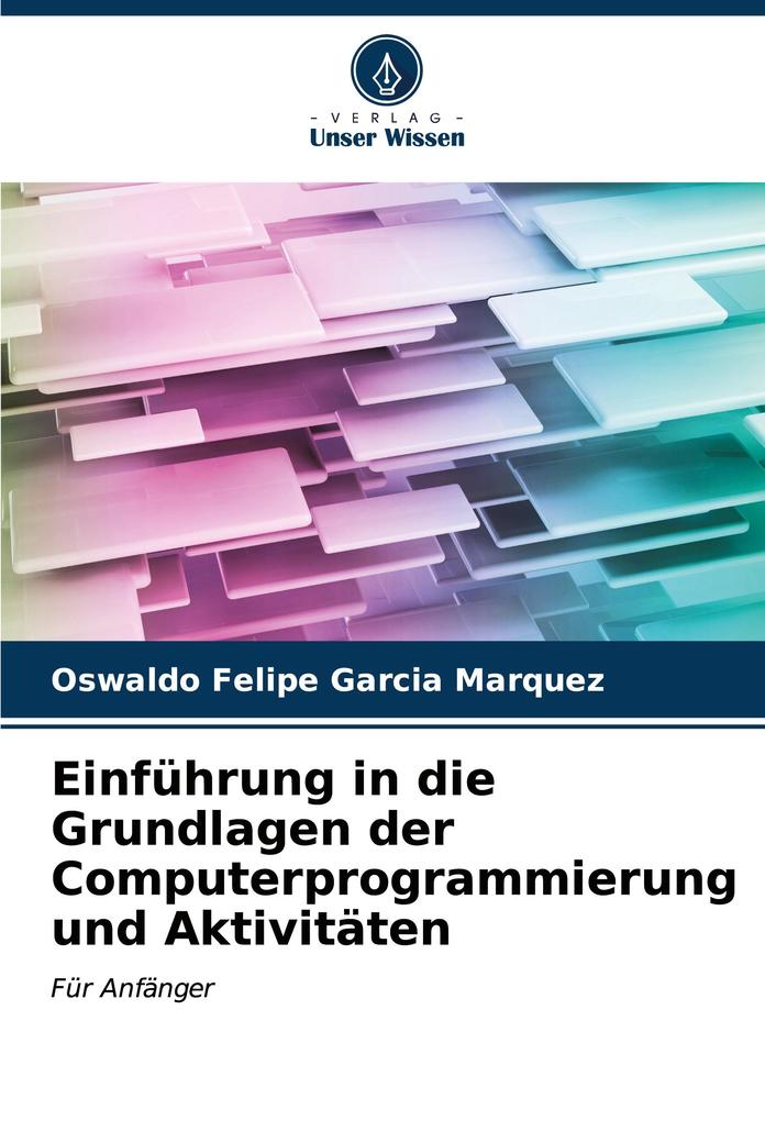 Einführung in die Grundlagen der Computerprogrammierung und Aktivitäten