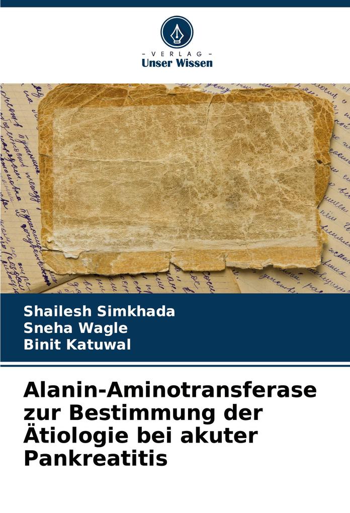Alanin-Aminotransferase zur Bestimmung der Ätiologie bei akuter Pankreatitis