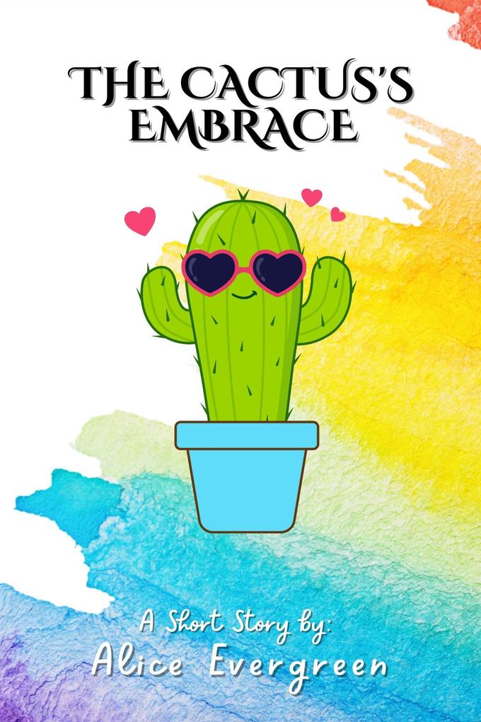 The Cactus‘s Embrace