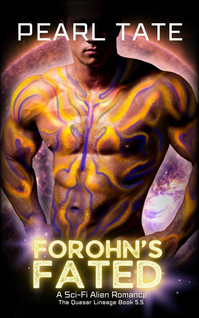 Forohn‘s Fated - A Sci-Fi Alien Romance (The Quasar Lineage #5.5)