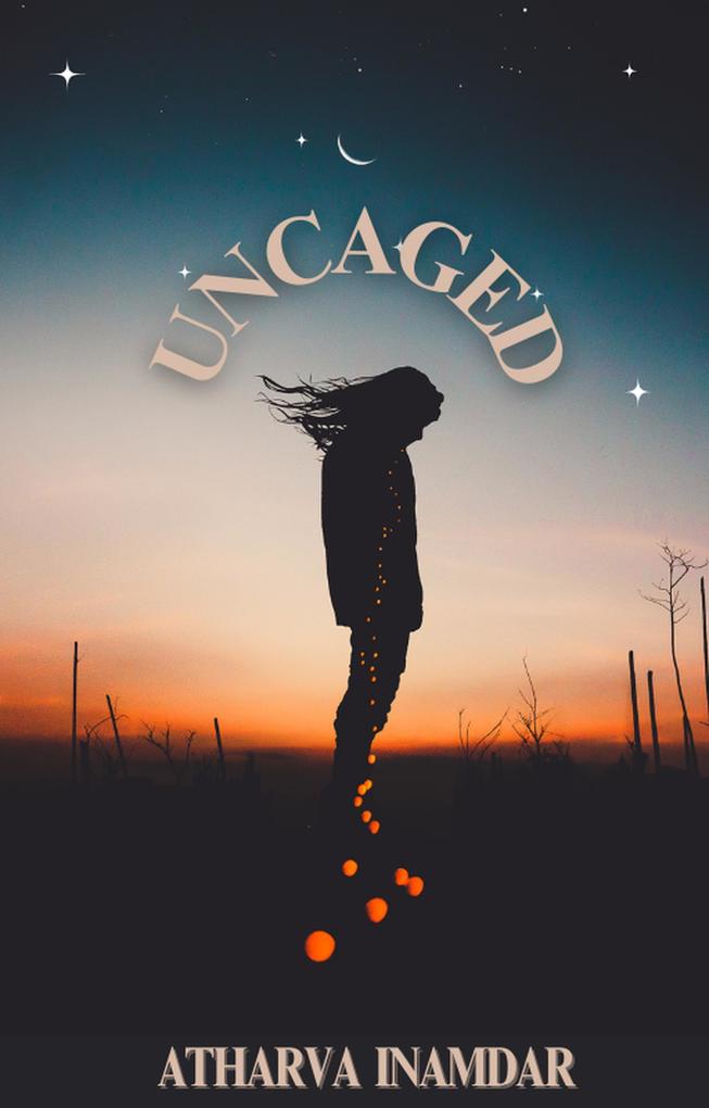 Uncaged (Chronicles of the Caged #1)