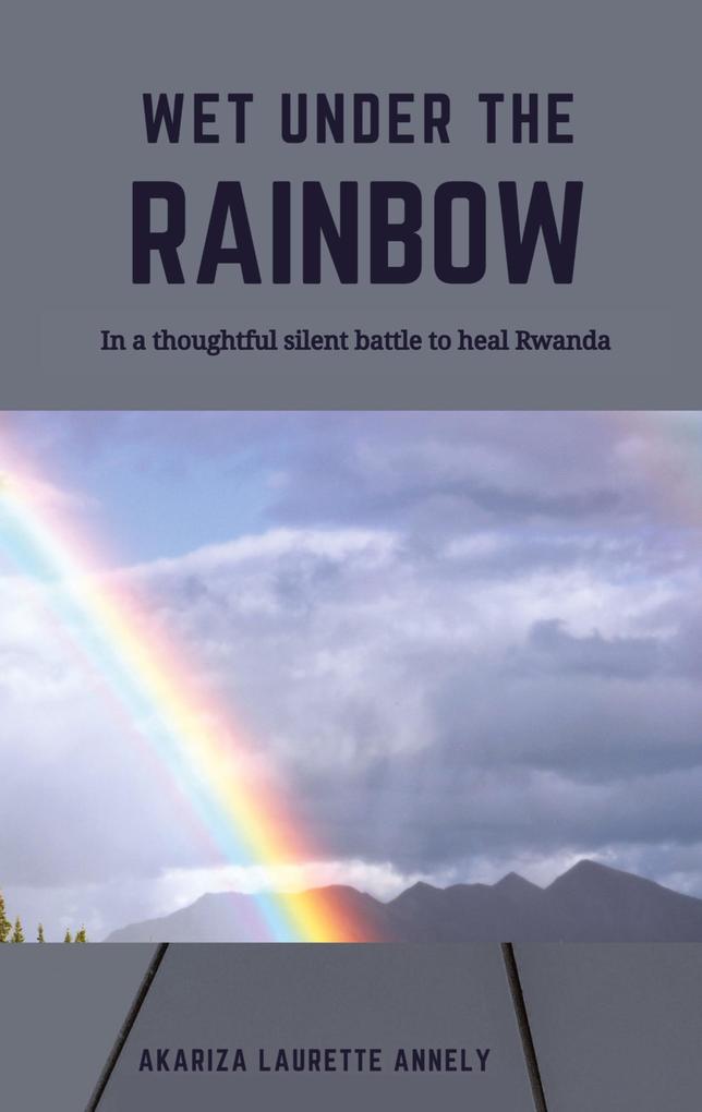 Wet under the rainbow