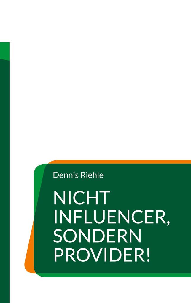 Nicht Influencer sondern Provider!