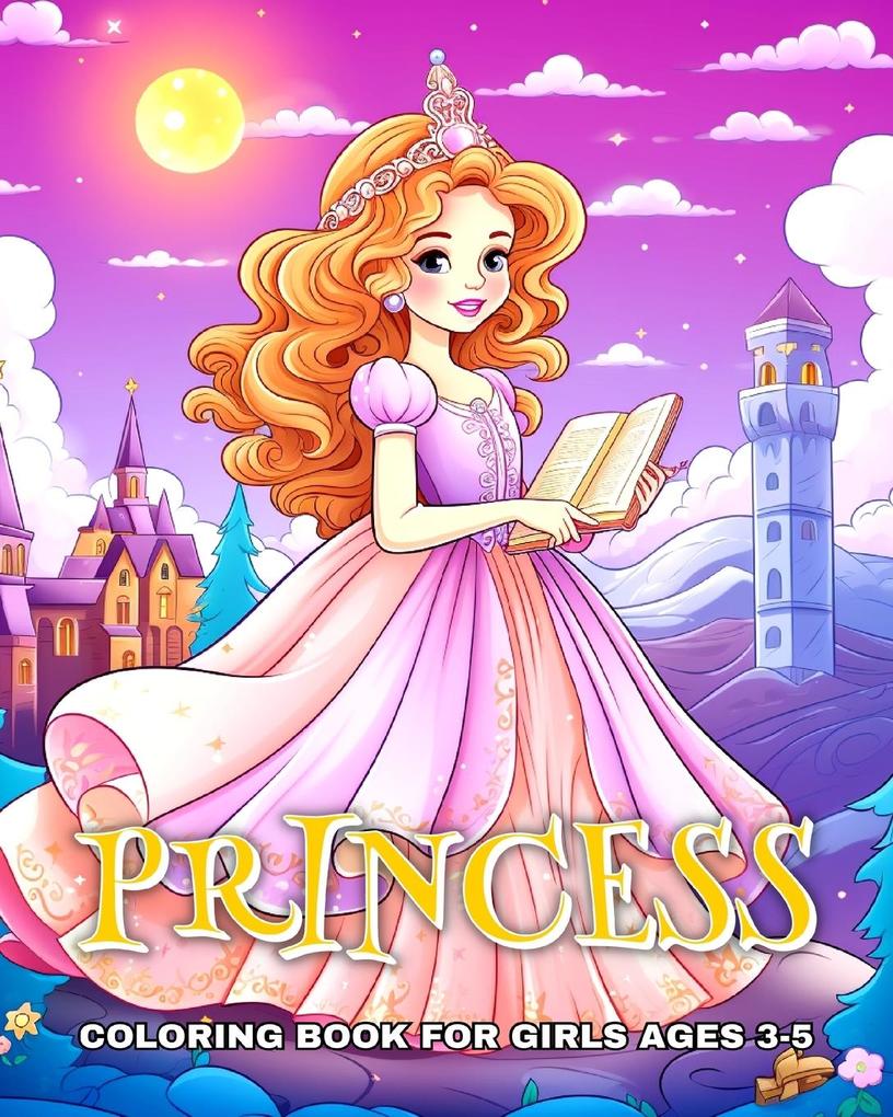 Princess Coloring Book for Girls Ages 3-5