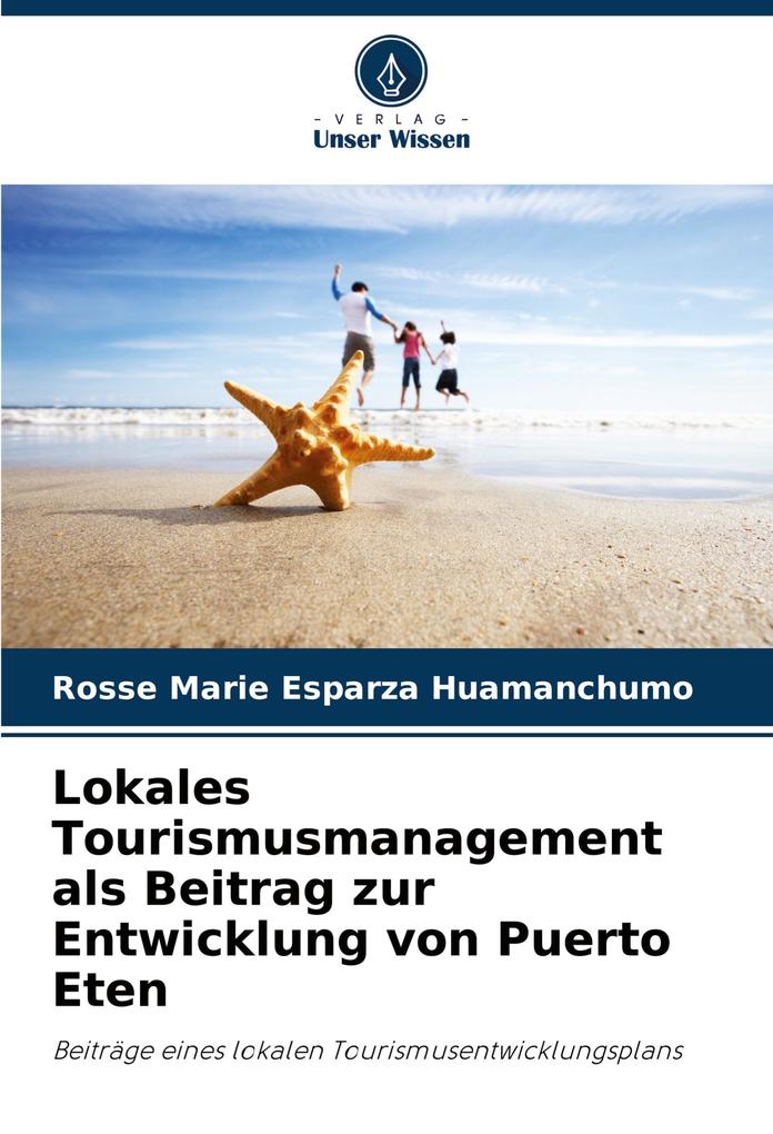 Lokales Tourismusmanagement als Beitrag zur Entwicklung von Puerto Eten