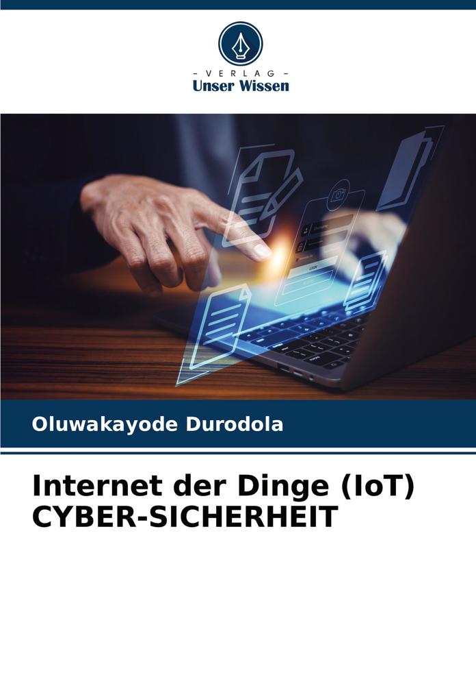 Internet der Dinge (IoT) CYBER-SICHERHEIT