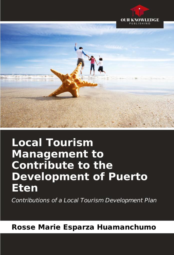 Local Tourism Management to Contribute to the Development of Puerto Eten