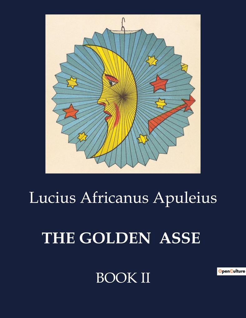 THE GOLDEN ASSE