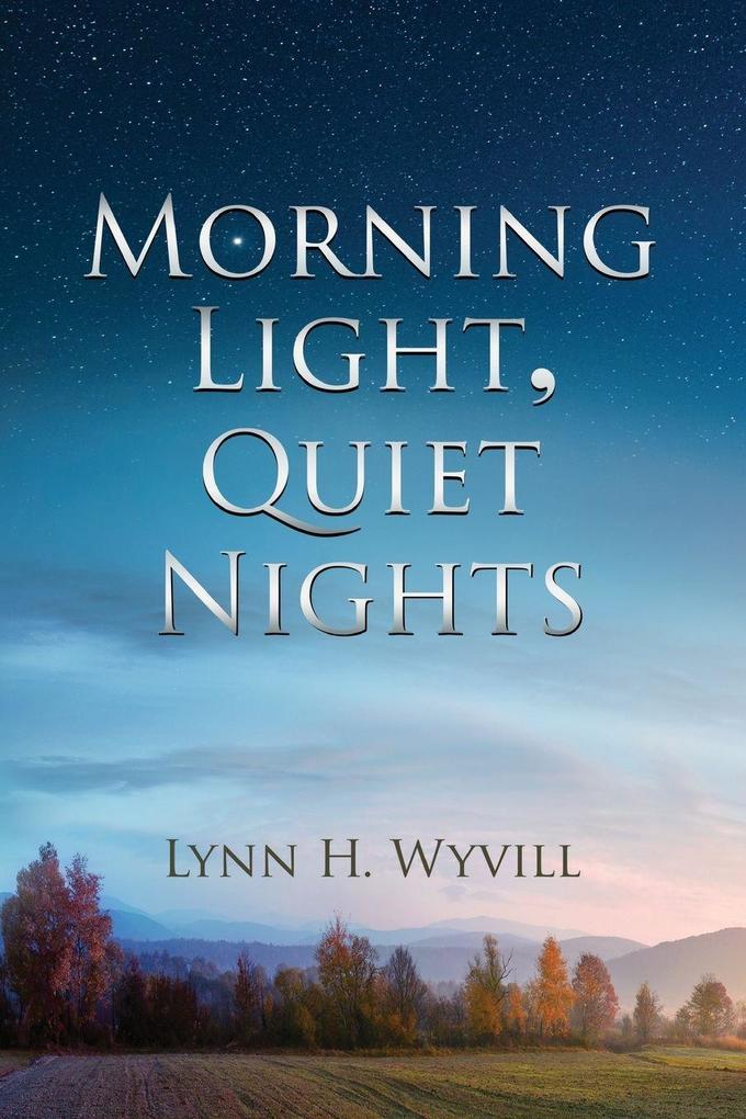 Morning Light Quiet Nights