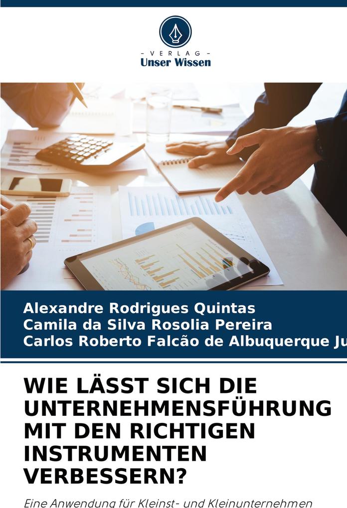 WIE LÄSST SICH DIE UNTERNEHMENSFÜHRUNG MIT DEN RICHTIGEN INSTRUMENTEN VERBESSERN?