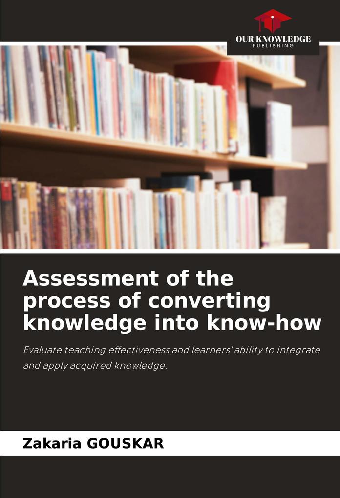 Assessment of the process of converting knowledge into know-how