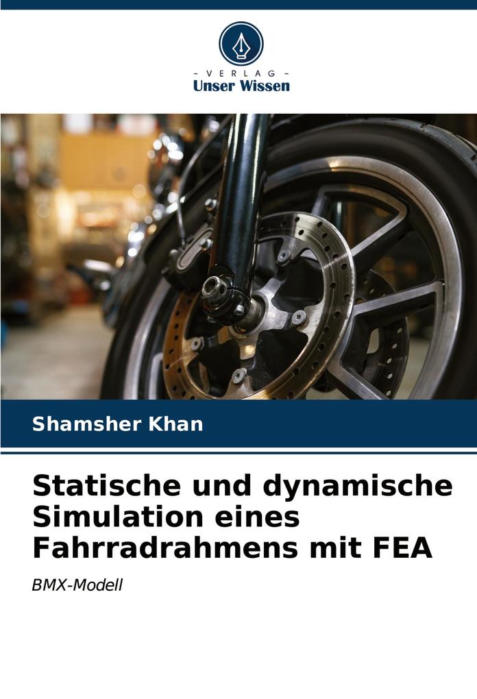 Statische und dynamische Simulation eines Fahrradrahmens mit FEA