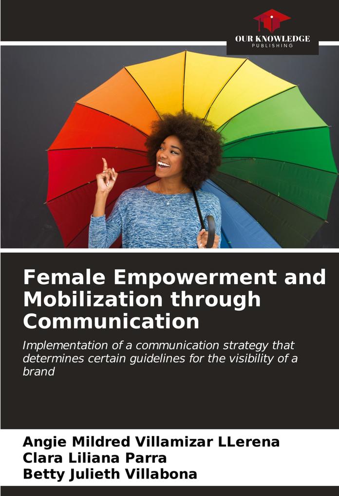 Female Empowerment and Mobilization through Communication