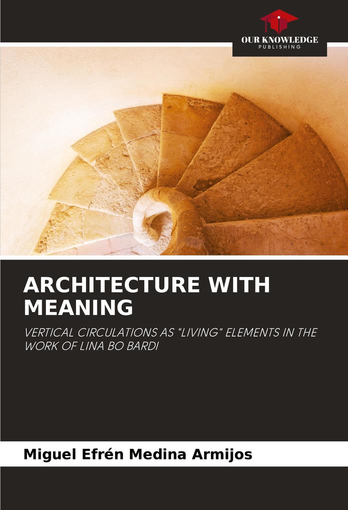 ARCHITECTURE WITH MEANING