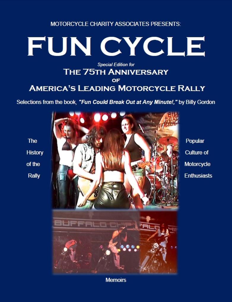 Fun Cycle Special Edition for The 75th Anniversary of America‘s Leading Motorcycle Rally
