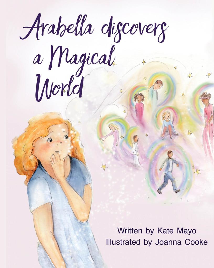 Arabella Discovers a Magical World