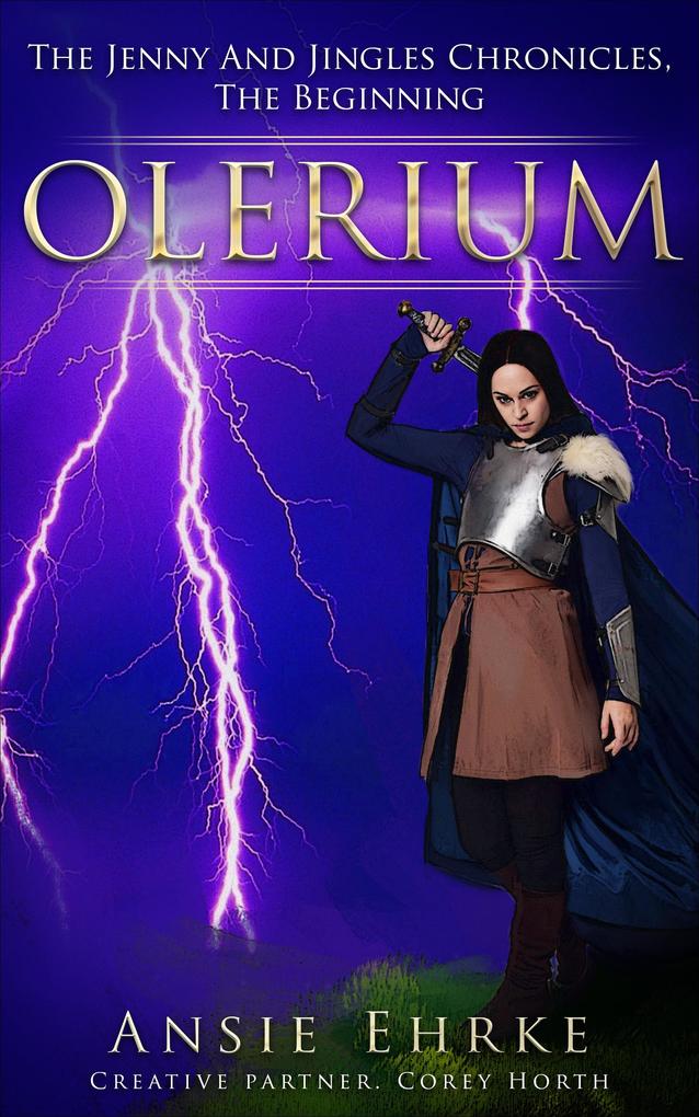 Olerium - The Jenny and Jingles Chronicles - The Beginning