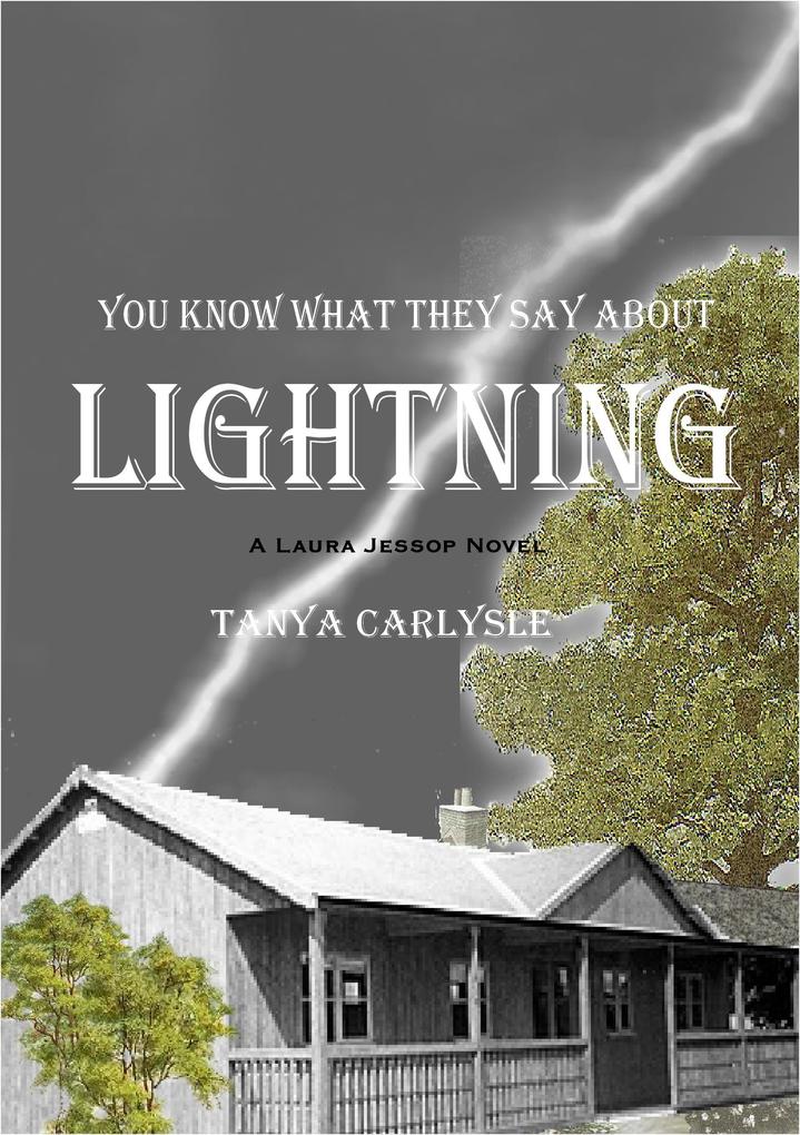 You Know What They say About Lightning (The Laura Jessop #2)