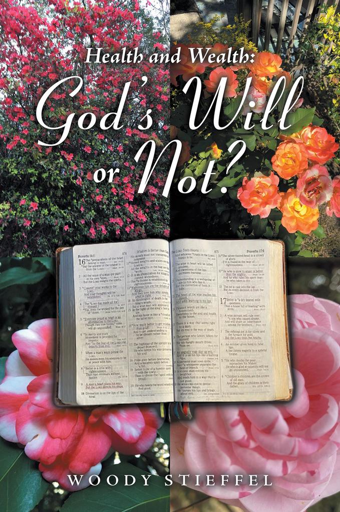 Health and Wealth: God‘s Will or Not?