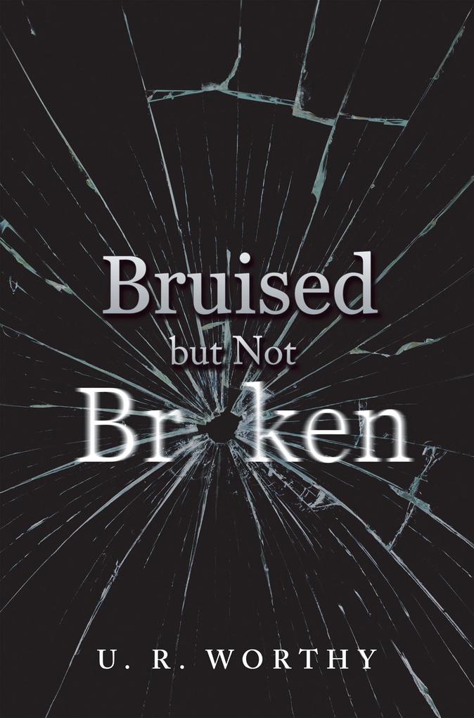 Bruised but Not Broken