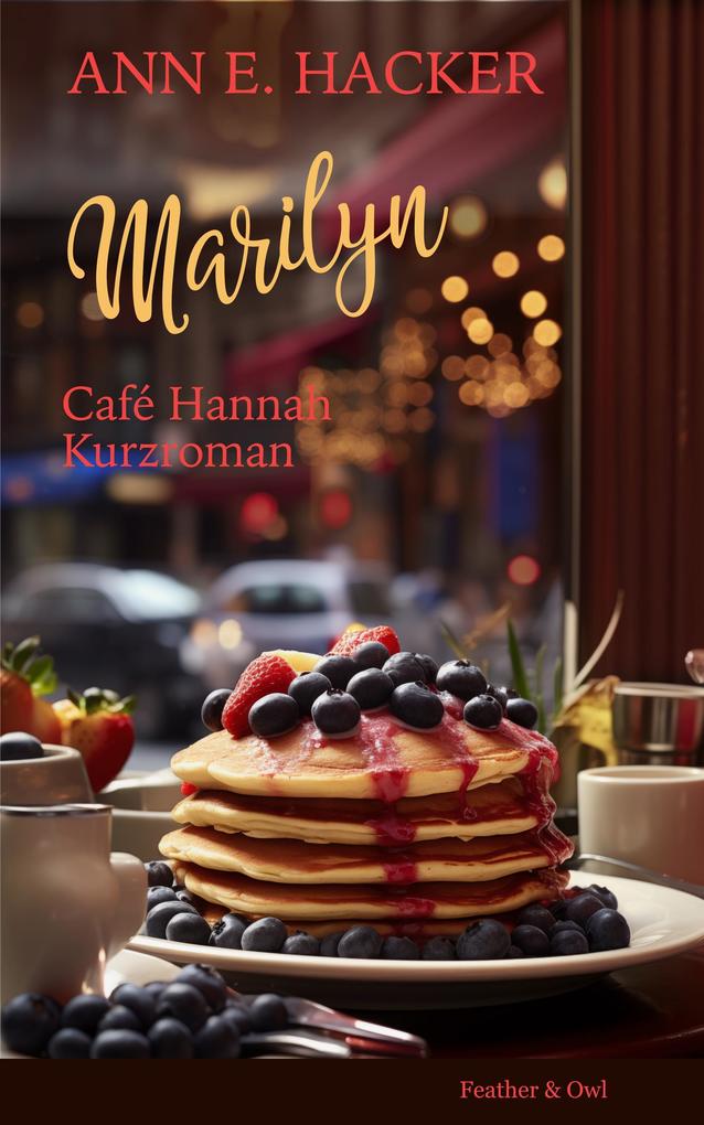 Marilyn - Café Hannah Kurzroman