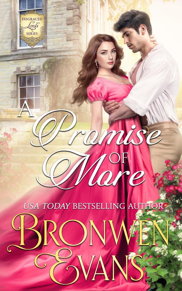 A Promise Of More (Disgraced Lords #2)