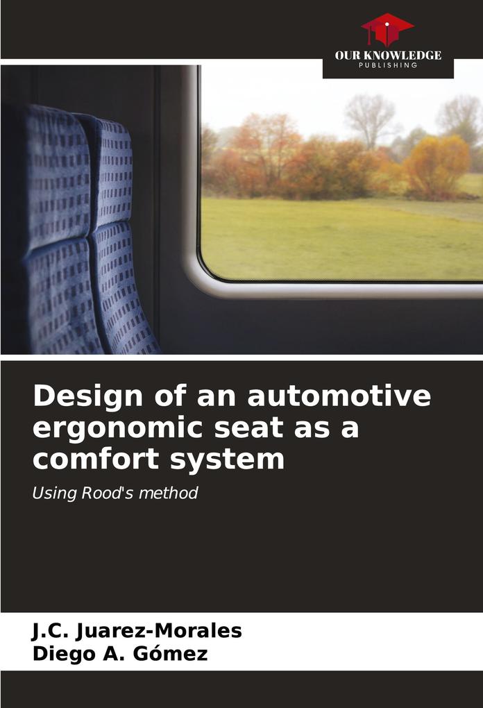 Design of an automotive ergonomic seat as a comfort system