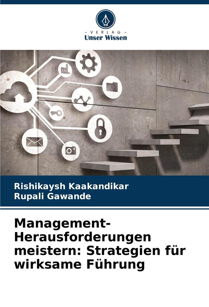 Management-Herausforderungen meistern: Strategien für wirksame Führung