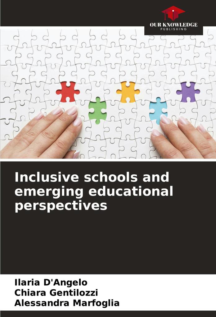 Inclusive schools and emerging educational perspectives