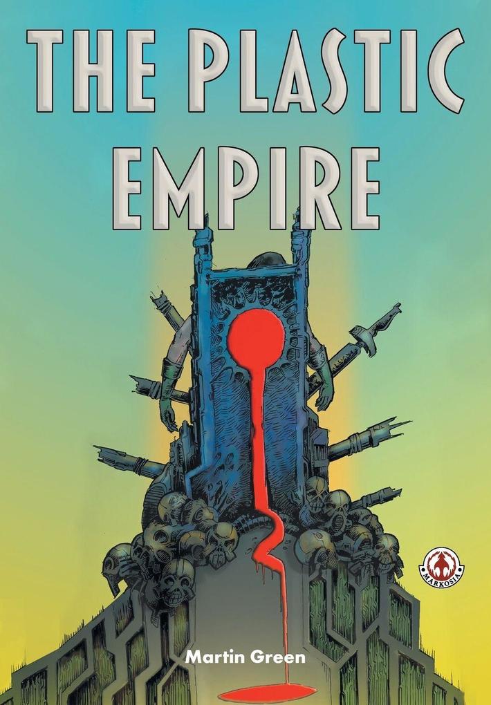 The Plastic Empire