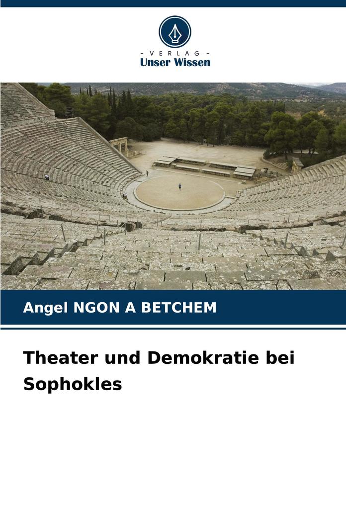 Theater und Demokratie bei Sophokles
