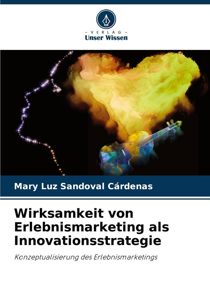 Wirksamkeit von Erlebnismarketing als Innovationsstrategie