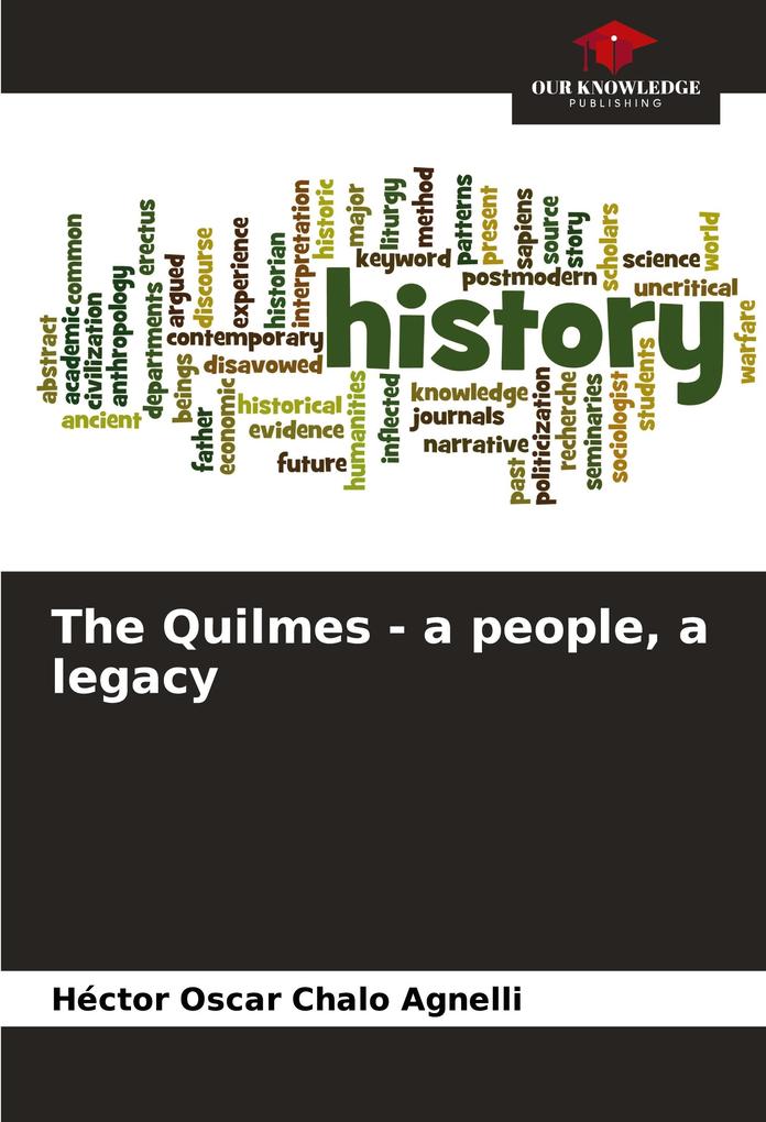 The Quilmes - a people a legacy