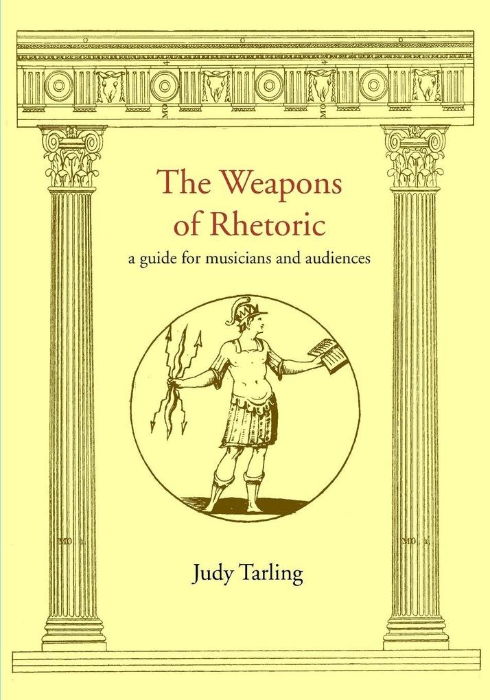 The Weapons of Rhetoric