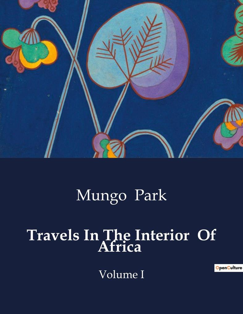 Travels In The Interior Of Africa