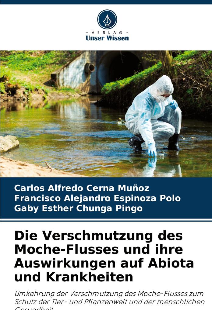 Die Verschmutzung des Moche-Flusses und ihre Auswirkungen auf Abiota und Krankheiten