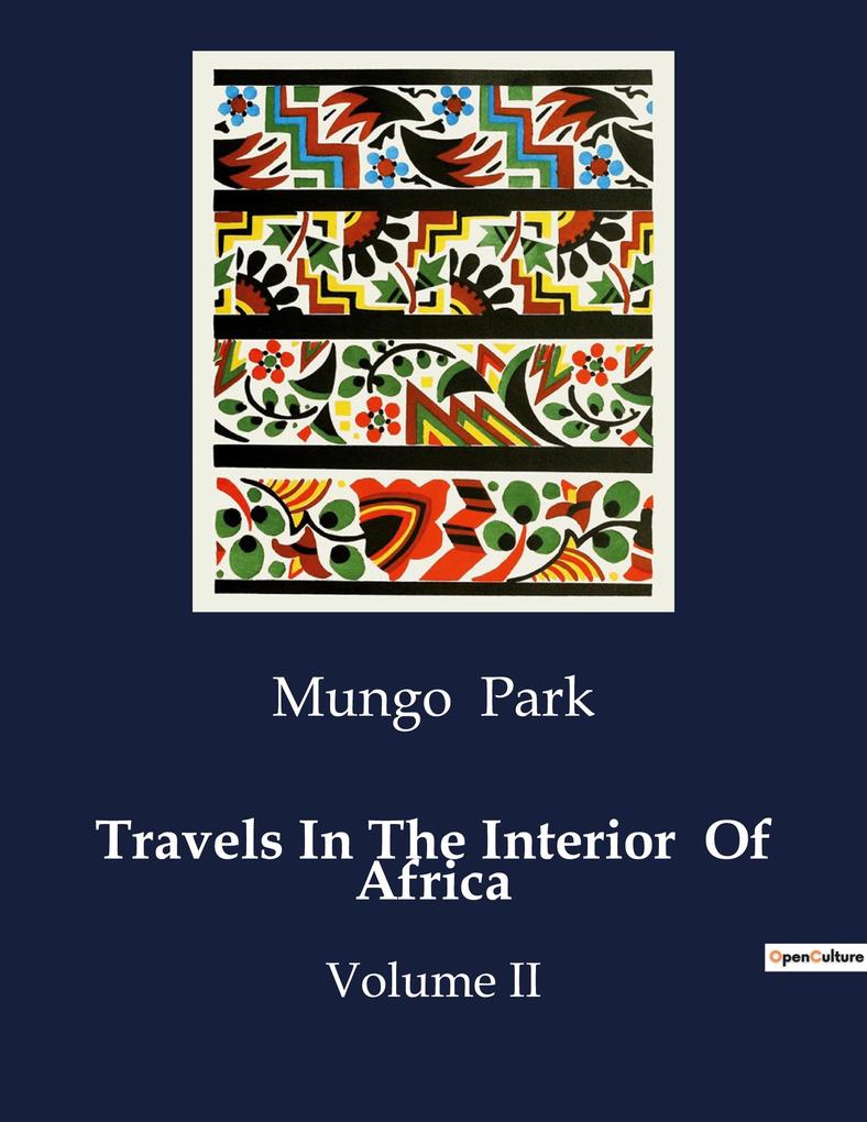 Travels In The Interior Of Africa