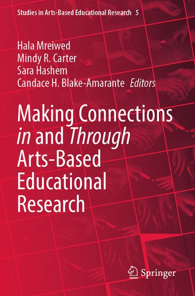 Making Connections in and Through Arts-Based Educational Research