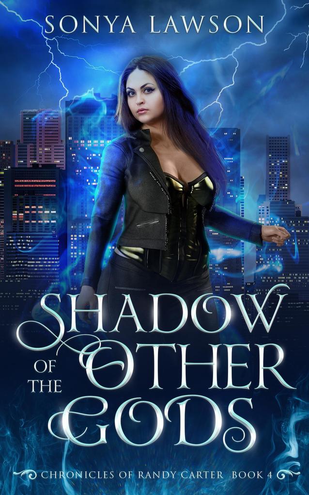 Shadow of the Other Gods (The Chronicles of Randy Carter #4)
