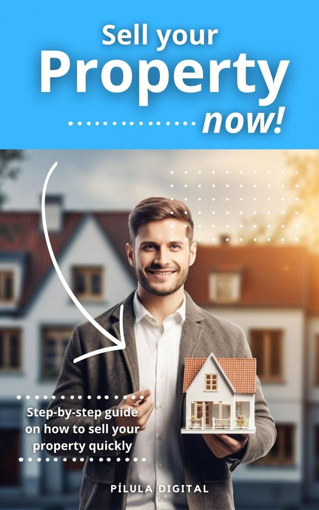 Sell your property now!