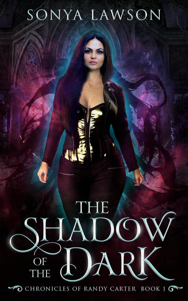 The Shadow of the Dark (The Chronicles of Randy Carter #1)