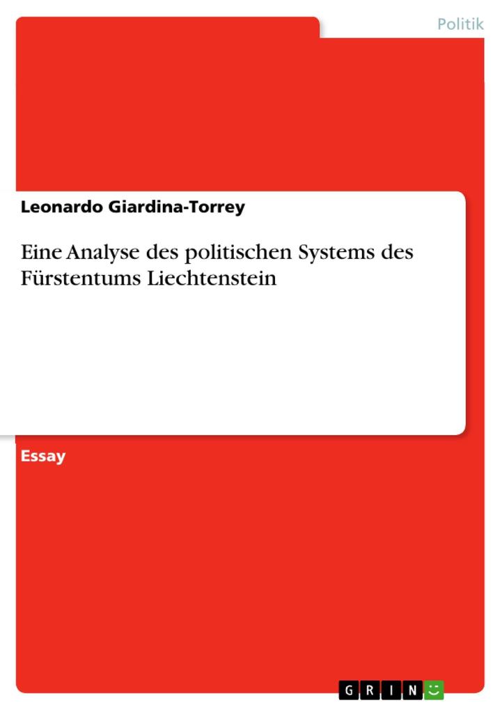 Eine Analyse des politischen Systems des Fürstentums Liechtenstein