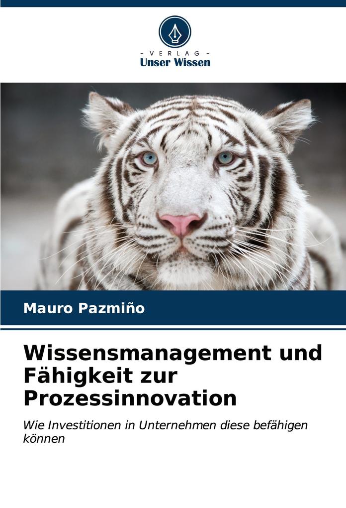 Wissensmanagement und Fähigkeit zur Prozessinnovation