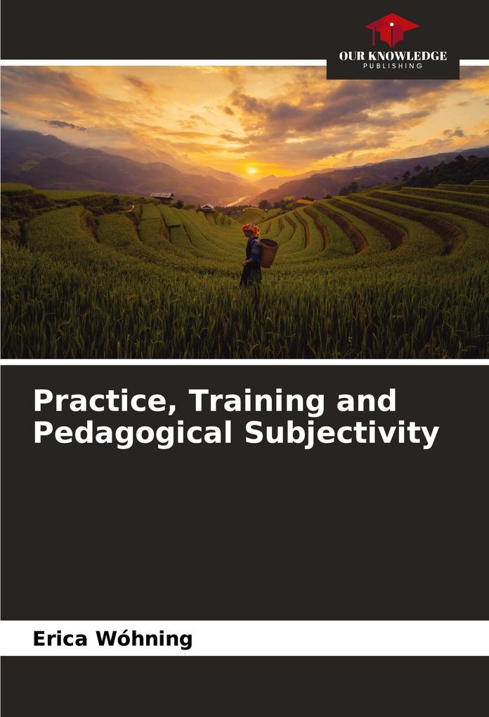 Practice Training and Pedagogical Subjectivity