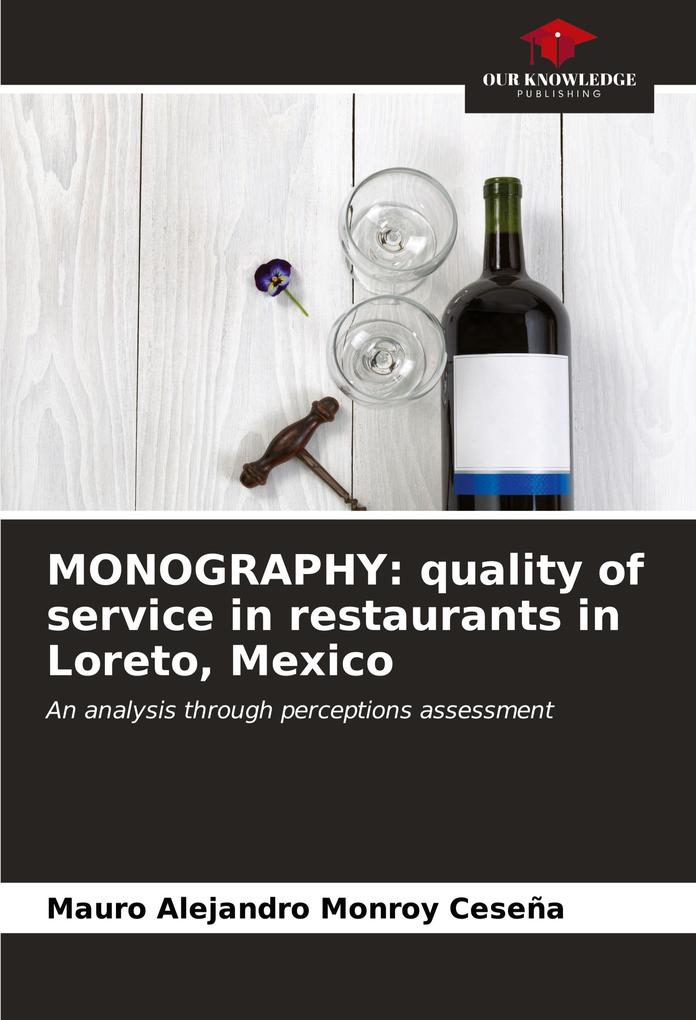 MONOGRAPHY: quality of service in restaurants in Loreto Mexico