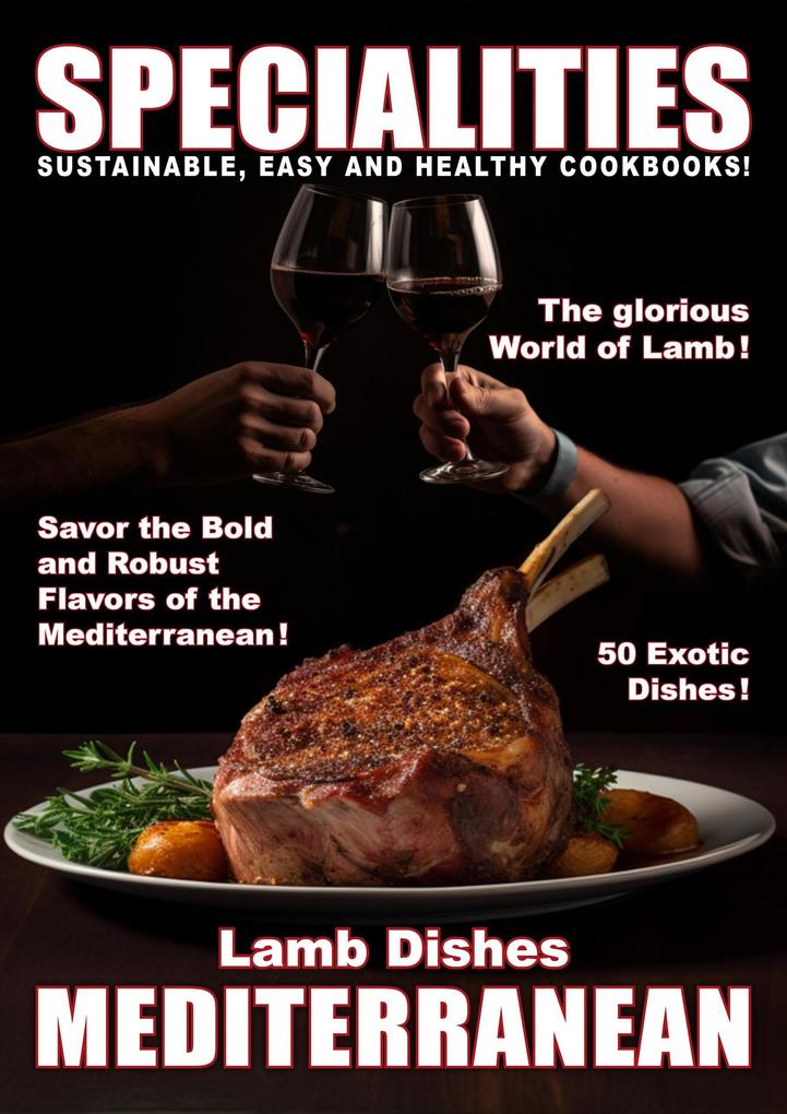 Specialities: Lamb Dishes Mediterranean (Food Specialities #3)